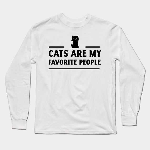 Cats are my favorite people Long Sleeve T-Shirt by Purrfect Shop